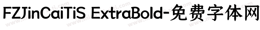 FZJinCaiTiS ExtraBold字体转换